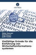 Cover: Vielf&auml;ltige Gr&uuml;nde f&uuml;r die Einf&uuml;hrung von Wirtschaftsinformations-systemen - Verlag Unser Wissen