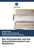 Cover: Der Klimawandel und der Gesundheitszustand von Nutztieren - Verlag Unser Wissen