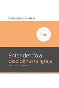 Cover: Entendendo a disciplina na igreja - Editora Fiel