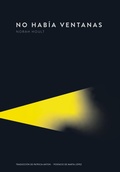 Cover: No hab&iacute;a ventanas - Trotalibros Editorial