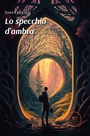 Cover: Lo specchio d'ambra - Europa Edizioni