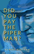 Cover: Did You Pay the Piper Man? - U&iacute; N&eacute;ill Press