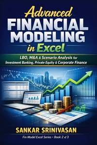 Enlarge image Cover: Advanced Financial Modeling in Excel - Sankar Srinivasan