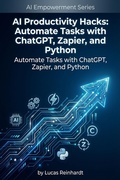 Cover: AI Productivity Hacks: Automate Tasks with ChatGPT, Zapier, and Python (AI Empowerment Series) - Dev Audiobooks