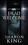 Cover: Dead Welcome. (Hunter's Tale, #2) - 13 Doors Publications
