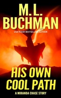 Cover: His Own Cool Path (Miranda Chase Origin Stories, #7) - Buchman Bookworks, Inc.