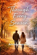 Cover: Through Every Season (Romance In Willow Creek, #121) - UroS Taks
