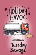 Cover: Holiday Havoc (Twelve Days of Christmas Mayhem, #2) - Trouble Twins Publishing