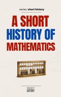 Cover: A Short History of Mathematics - Pocket History