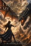 Cover: I Will Slay My Dragon - Sandra Collins