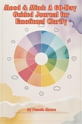 Cover: Mood & Mind: A 60-Day Guided Journal for Emotional Clarity - Pamela Moore