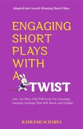Cover: Engaging Short Plays With a Twist - Kamlesh Acharya