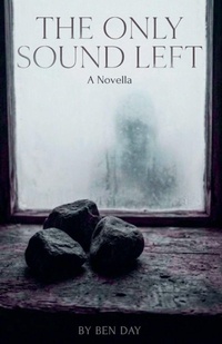Enlarge image Cover: The Only Sound Left - Ben Day