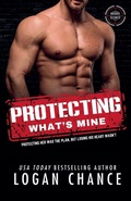 Cover: Protecting What's Mine - Logan Chance