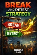 Cover: Break and Retest Strategy For Trading XAUUSD - Sam