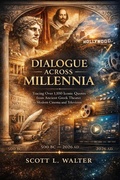 Cover: DIALOGUE ACROSS MILLENNIA A Comprehensive Historical Reference Tracing Over 1,100 Iconic Quotes from Ancient Greek Theater to Modern Cinema and Television 500 BC - 2026 AD - FREER PRESS