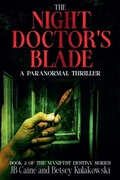 Cover: The Night Doctor's Blade - Manifest Destiny