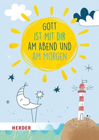 Enlarge image Cover: Gott ist mit dir am Abend und am Morgen. Kartenbox - Verlag Herder