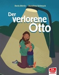 Cover: Der verlorene Otto. Bilderbuch - Don Bosco Medien