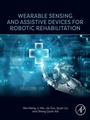 Cover: Wearable Sensing and Assistive Devices for Robotic Rehabilitation - Elsevier