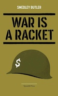 Cover: War Is a Racket - Spinebill Press