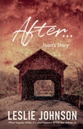 Cover: AFTER ... Joan's Story - AFTER series