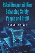Cover: Retail Responsibilties Balancing Safety ,People and Profit - Xlibris NZ