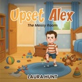Cover: Upset Alex - Little Stomp Press