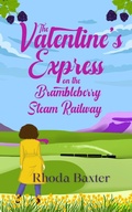 Cover: The Valentine's Express at the Brambleberry Steam Railway - Rhoda Baxter