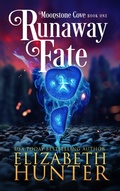 Cover: Runaway Fate (Moonstone Cove, #1) - Elizabeth Hunter