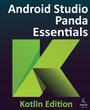 Cover: Android Studio Panda Essentials - Kotlin Edition - Payload Media, Inc.