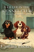 Cover: A Killer in the Kennel Club - Winged Publications