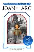 Cover: Joan of Arc - Write Your Own History