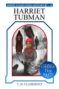 Cover: Harriet Tubman - Write Your Own History