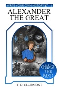 Cover: Alexander the Great - Write Your Own History