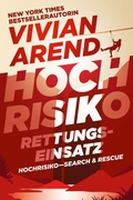 Cover: Hochrisiko: Rettungseinsatz (Hochrisiko- Search & Rescue, #2) - Arend Publishing Inc
