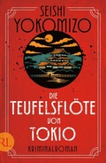 Cover: Die Teufelsfl&ouml;te von Tokio - R&uuml;tten & Loening Berlin