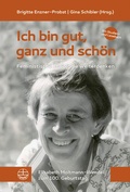 Cover: Ich bin gut, ganz und sch&ouml;n! - Evangelische Verlagsanstalt