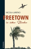 Cover: Freetown in sieben Stunden - tredition