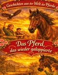 Cover: Geschichten aus der Welt der Pferde - Geschichten aus der Welt der Pferde