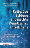 Cover: Religi&ouml;se Bildung angesichts K&uuml;nstlicher Intelligenz - Verlag Herder