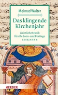 Cover: Das klingende Kirchenjahr - Verlag Herder