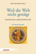 Cover: Weil die Welt nicht gen&uuml;gt - Verlag Herder