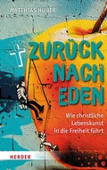Cover: Zur&uuml;ck nach Eden - Verlag Herder