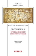 Cover: Orationes 38-41 - Epiphaniereden und Pfingstrede - Verlag Herder