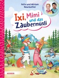 Cover: Ixi, Mimi und das Zauberm&uuml;sli - Verlag Herder