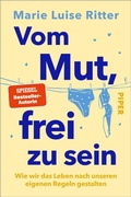 Cover: Vom Mut, frei zu sein - Piper ebooks