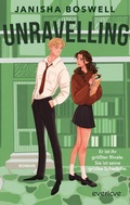Cover: Unravelling - Er ist ihr gr&ouml;&szlig;ter Rivale. Sie ist seine gr&ouml;&szlig;te Schw&auml;che. - Piper ebooks
