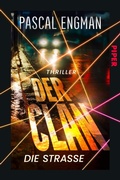 Cover: Der Clan - Die Stra&szlig;e - Piper ebooks