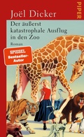 Cover: Der &auml;u&szlig;erst katastrophale Ausflug in den Zoo - Piper ebooks